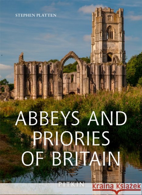 Abbeys and Priories of Britain