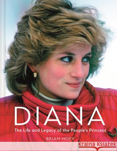Diana: The Life and Legacy of the People's Princess