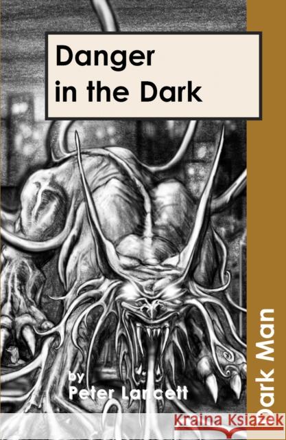 Danger in the Dark