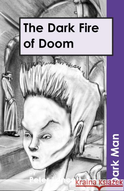 The Dark Fire of Doom