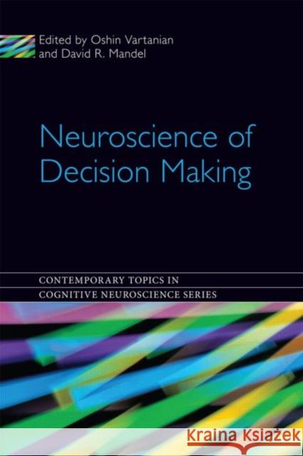 Neuroscience of Decision Making