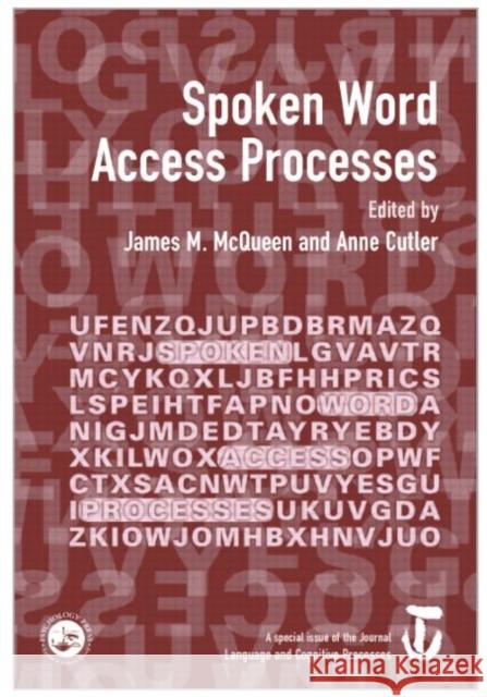 Spoken Word Access Processes (Swap): A Special Issue of Language and Cognitive Processes