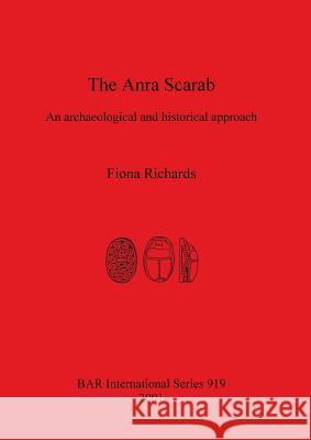 The Anra Scarab: An archaeological and historical approach