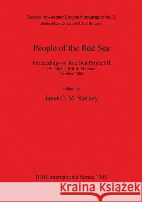 People of the Red Sea: Proceedings of Red Sea Project II Held in the British Museum October 2004