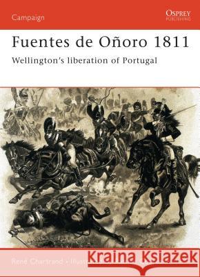 Fuentes de Oñoro 1811: Wellington's Liberation of Portugal