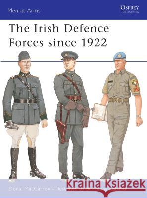 The Irish Defence Forces Since 1922