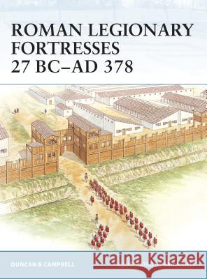 Roman Legionary Fortresses 27 BC-AD 378