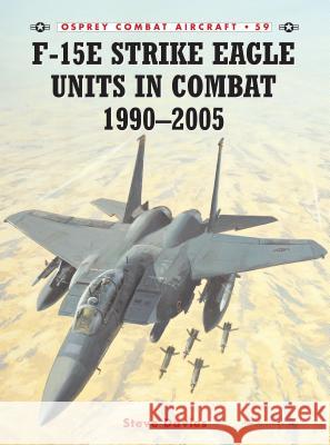 F-15e Strike Eagle Units in Combat 1990-2005