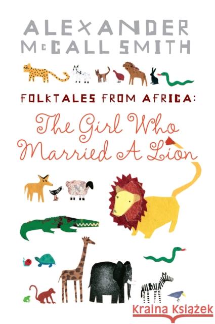 The Girl Who Married A Lion: Folktales From Africa