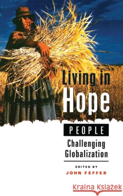 Living in Hope: People Challenging Globalization