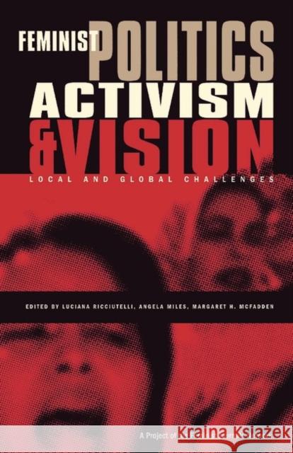 Feminist Politics, Activism and Vision: Local and Global Challenges