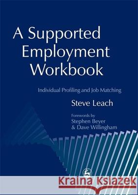 A Supported Employment Workbook: Using Individual Profiling and Job Matching