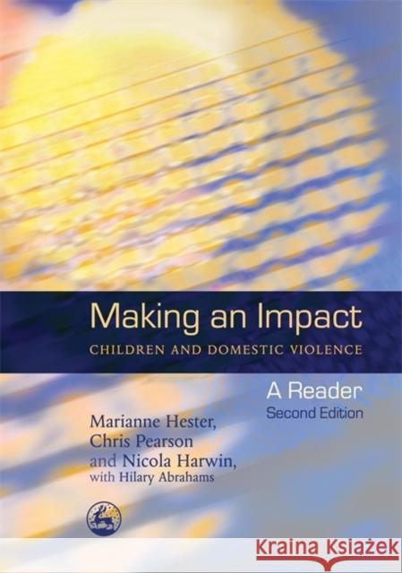 Making an Impact - Children and Domestic Violence : A Reader