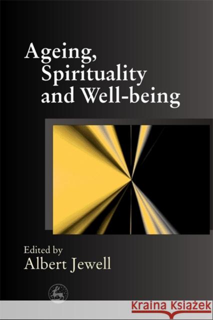 Ageing, Spirituality and Well-Being
