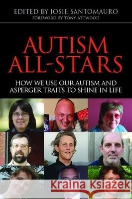 Autism All-Stars: How We Use Our Autism and Asperger Traits to Shine in Life