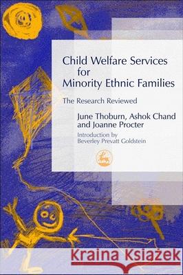 Child Welfare Services for Minority Ethnic Families : The Research Reviewed