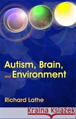 Autism, Brain, and Environment