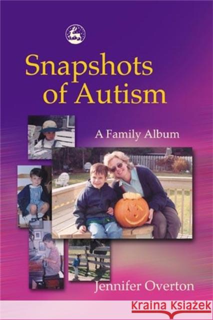 Snapshots of Autism : A Family Album