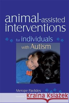 Animal-Assisted Interventions for Individuals with Autism