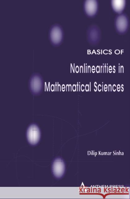 Basics of Nonlinearities in Mathematical Sciences