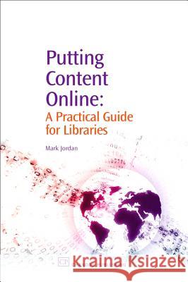 Putting Content Online: A Practical Guide for Libraries