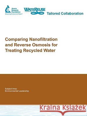 Comparing Nanofiltration and Reverse Osmosis for Treating Recycled Water