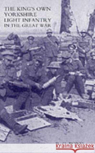 King's Own Yorkshire Light Infantry in the Great War 1914-1918