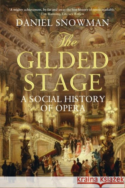 The Gilded Stage: A Social History of Opera