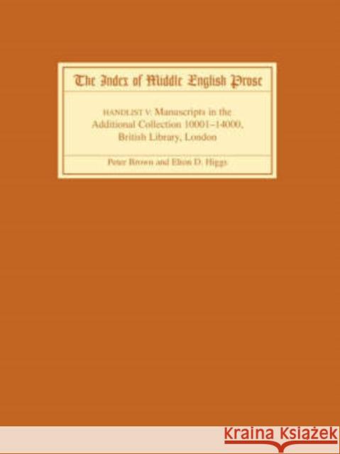 The Index of Middle English Prose, Handlist V: A Handlist of Manuscripts Containing Middle English Prose in the Additional Collection (10001-12000), B