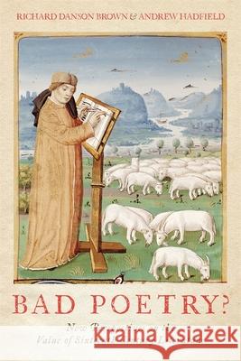 Bad Poetry? New Perspectives on the Value of Sixteenth-Century Literature