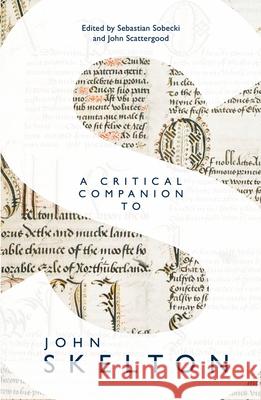 A Critical Companion to John Skelton