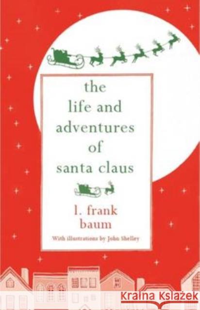 The Life and Adventures of Santa Claus