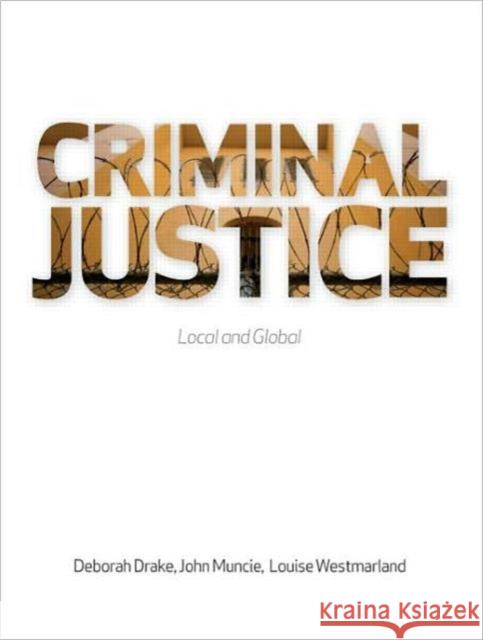 Criminal Justice: Local and Global