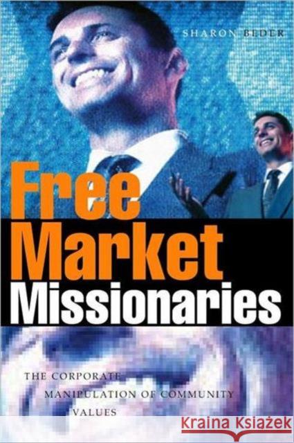 Free Market Missionaries: The Corporate Manipulation of Community Values