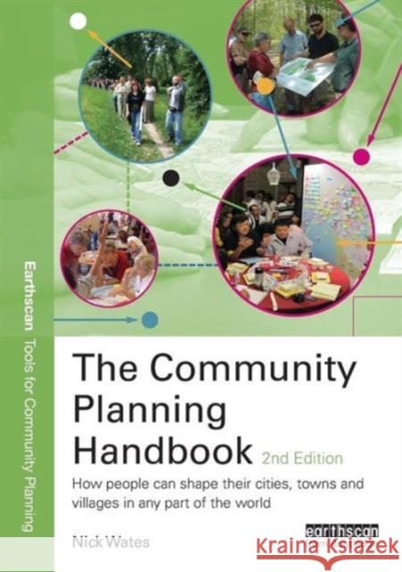 The Community Planning Handbook: How People Can Shape Their Cities, Towns and Villages in Any Part of the World