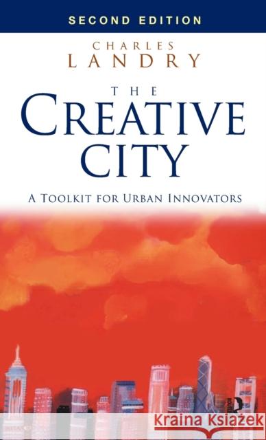 The Creative City : A Toolkit for Urban Innovators