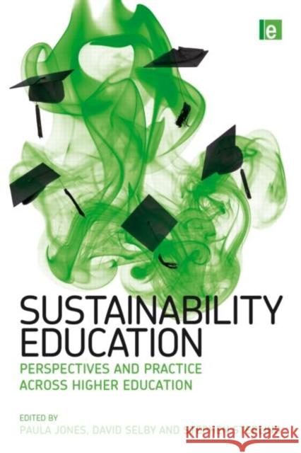 Sustainability Education: Perspectives and Practice across Higher Education