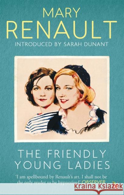 The Friendly Young Ladies: A Virago Modern Classic