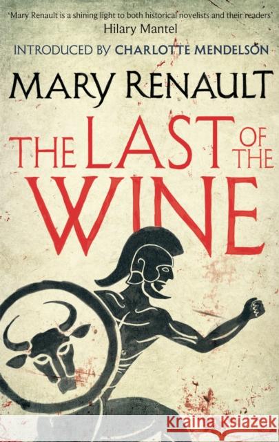 The Last of the Wine: A Virago Modern Classic
