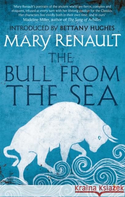 The Bull from the Sea: A Virago Modern Classic