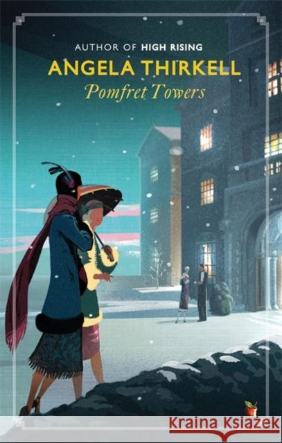 Pomfret Towers: A Virago Modern Classic