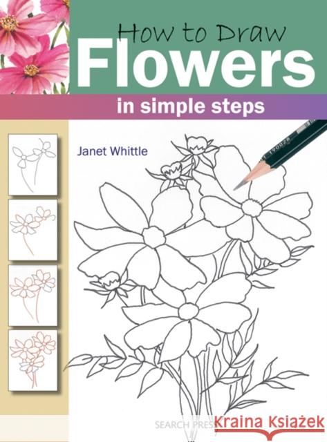 How to Draw: Flowers: In Simple Steps