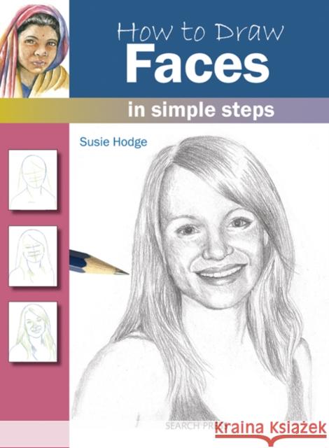 How to Draw: Faces: In Simple Steps