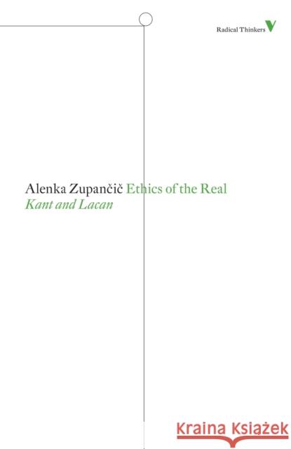 Ethics of the Real: Kant and Lacan