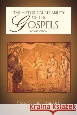 The Historical Reliability of the Gospels