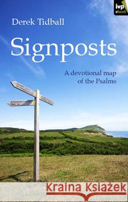 Signposts: A Devotional Map of the Psalms