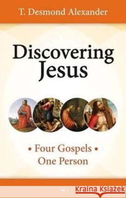 Discovering Jesus : Four Gospels - One Person