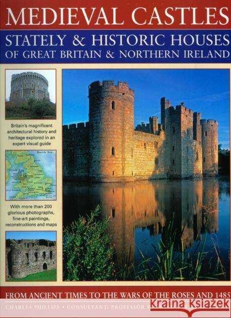 Medieval Castles, Stately and Historic Houses of Great Britain and Northern Ireland