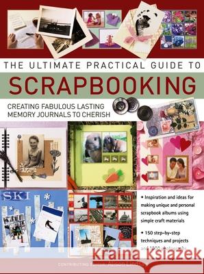 Ultimate Practical Guide to Scrapbooking,The