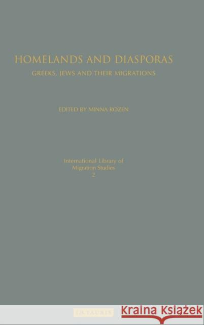 Homelands and Diasporas: Greeks, Jews and Their Migrations